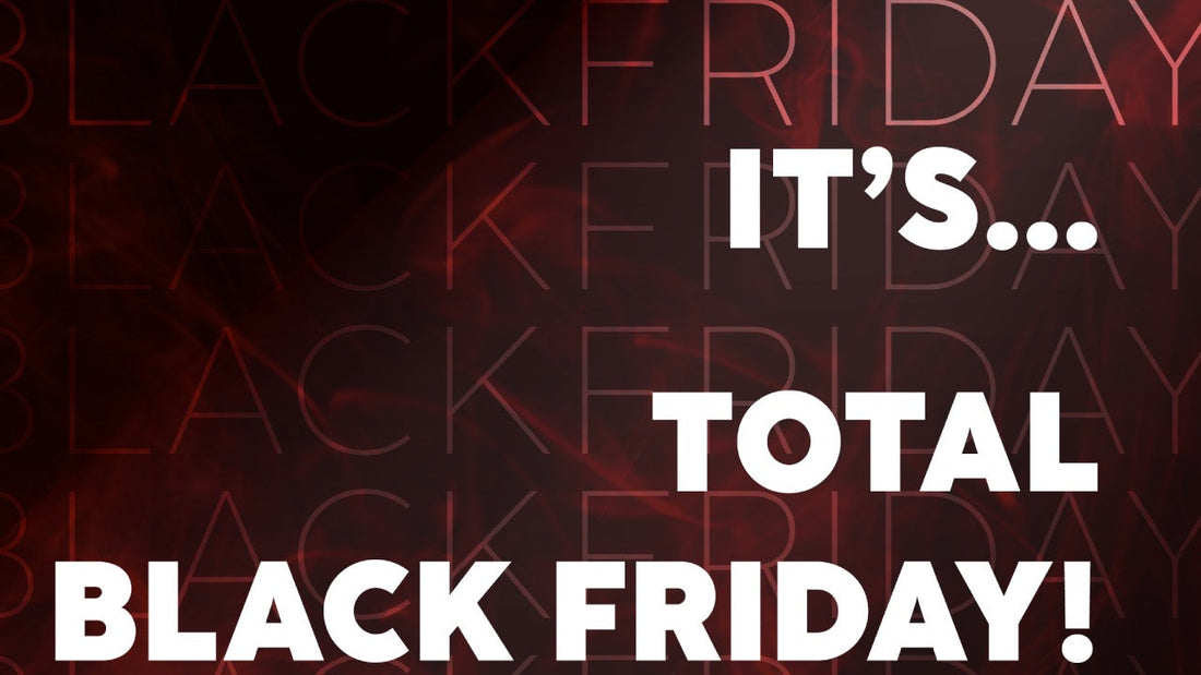 it's total black friday